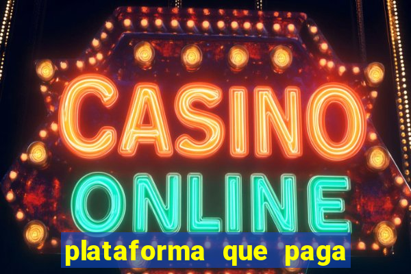 plataforma que paga fortune tiger